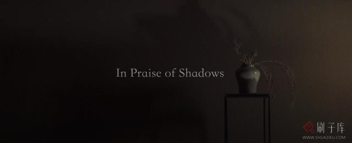 [4K]审美升华-阴翳礼赞 In Praise of Shadows-1